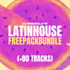 LATIN HOUSE FREE PACK BUNDLE (+80 TRACKS) 🌴🍉