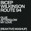 Glue x Afterglow x My Love (Reaktive Mashup)
