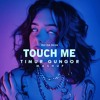 touch me