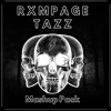 GREAZY FUCK PACK by RXMPAGE X TAZZ