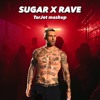 sugar x rave