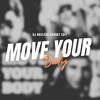 Move your body (Hard Kaur) - DJ Nuclear Bharat