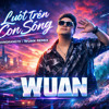 Luot Tren Con Song - WUAN RMX