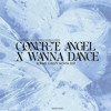 Concrete Angel x Wanna Dance - (Kexwell & Resty