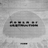 Power Of Destruction