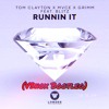 Tom Clayton, MVCE, Grimm - Runnin' It (V3nox Rem