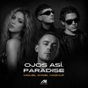 Ojos Así, Paradise (Miguel Angel PVT Mash)