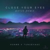 Close Your Eyes (bayze remix)
