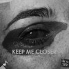 Vycktor - Keep Me Closer