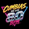 CUMBIA GANG & SSTORBO: Cumbias De Los 80BPM