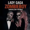 Gaga - Zombieboy (Sakalem Remix)