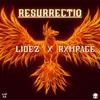 LIDEZ & RXMPAGE - RESURRECTIO