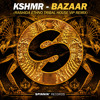 KSHMR - Bazaar (Rashida Ethno Tribal House VIP