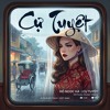 Deep House | Cự Tuyệt - Hồ Ngọc Hà