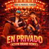 Xavi, Manuel Turizo - En Privado (Kevin Brand Re