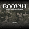BOOYAH (WELDA EDIT)
