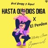 Hasta Que Dios Diga x El Perdón