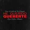 HE QUERIDO QUERERTE