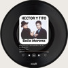 Héctor y Tito - Baila Morena (Moombahton By Dj O
