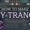 how to make PSY-TRANCE