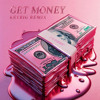 GET MONEY - KEYBIG REMIX VER 2 (CLUB)