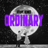 Ordinary (Utope Remix)