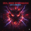 DEVIL INSIDE BOOMSHAKATAK - Lcky X Cprd BLB Edit