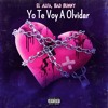 El Alfa Bad Bunny - Yo Te Voy A Olvidar