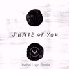 Ed Sheeran - Shape Of You (Josbel Lugo Remix)