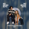 NO BROKE BOYS (RYAN FAVIAN & SELZNA EDIT)