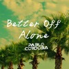 Better Of Alone