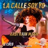 Le Cocó - La Calle Soy Yo (Xabi Rain Mash)