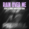 Rain Over Me (Utope & Shane Sonderegger Remix)