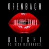 Ofenbach - Katchi (LOUARDS SHORT RMX)