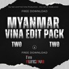 Myanmar Vina Edit Pack 0.2