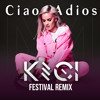 Anne-Marrie - Ciao Adios (KECI Festival Remix)