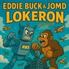 Eddie Buck, JOMD & Bernash - LOKERON (NWB 054)