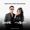 MASIH ADA (ELLO) X PARTY ROCK ANTHEM - [ DANE X