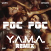 Pedro Sampaio -  Poc Poc ( Y.A.M.A. Remix )