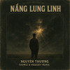 Nắng Lung Linh (#Kuesey & Thomiz remix)