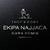 THCF X COBY - EKIPA NAJJACA (N3R4 REMIX)