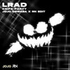 Knife Party - LRAD (Jojo Dewasa X RN Edit)