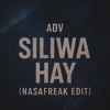 Siliwa Hay ADV (Nasafreak Edit)