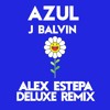 AZUL - J BALVIN (DELUXE REMIX)