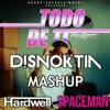 Todo De Ti Spaceman (Disnoktia Mashup)