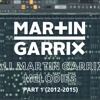 All Martin Garrix Melodies Part 1 (2012-2015)