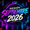 SESIÓN SEPTIEMBRE 2026 (RCV)