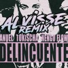 Delincuente (Alvisse Remix)