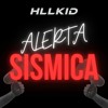 ALERTA SISMICA - HLLKID REMIX