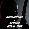 EXPLICATOR X XPOS3D - Kill Em